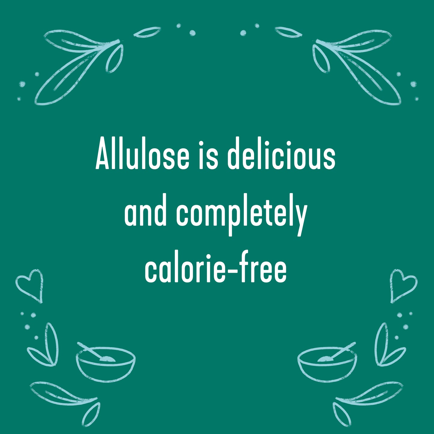 ALLULOSE ZERO CALORIE GRANULATED SWEETENER