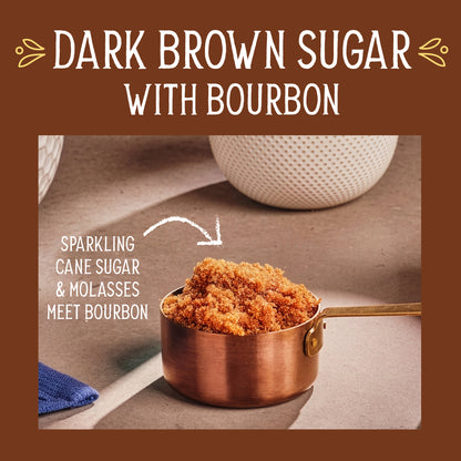 DARK BROWN SUGAR WITH BOURBON
