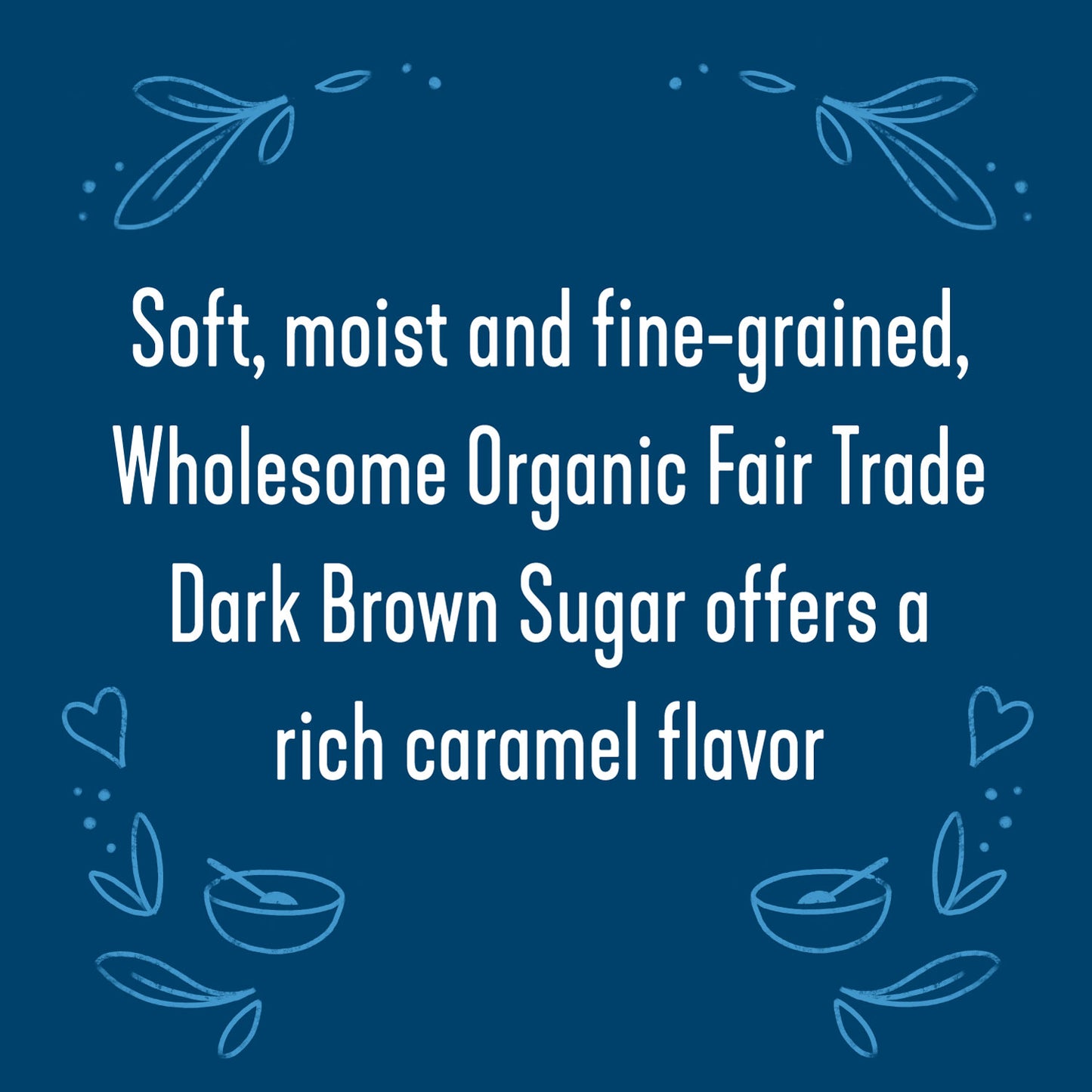 ORGANIC FAIR TRADE DARK BROWN SUGAR